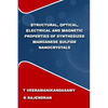 Structural, Optical, Electrical and Magnetic Properties of Synthesized Manganese Sulfide Nanocrystals: A Study on the Influence of Process Parameters - Paperback
