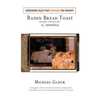 Raisin Bread Toast: And Other Collected Tales of Fantastica - Paperback