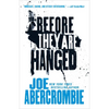 Before They Are Hanged - Paperback