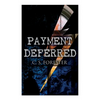 Payment Deferred: Psychological Thriller - Paperback