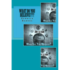What Do You Believe: I Am A god - Paperback