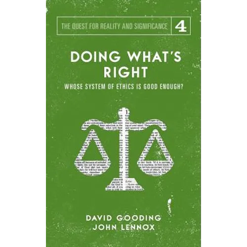 Doing What's Right: The Limits of our Worth, Power, Freedom and Destiny - Hardcover