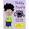 Teddy Tappy and the Tangley Memory Monster: A story to help children who have difficult memories - Paperback