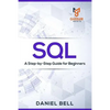 SQL: A Step-by-Step Guide for Beginners - Paperback