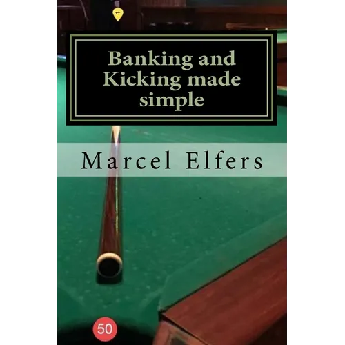Banking and Kicking made simple: the carry with you principles of pocket pool - Paperback