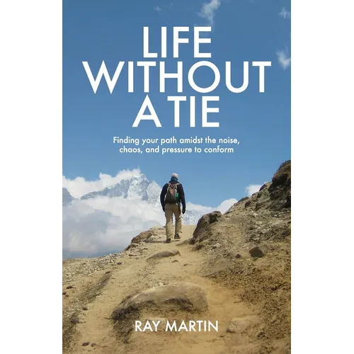 Life Without a Tie - Paperback