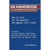 Va Handbook for Veterans and Advocates: How to File for Va Benefits and Appeal Your Claim - Hardcover