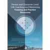 Person and Character Level Life Coaching and Mentoring: Training and Practice Resources - Paperback