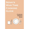 Senn's War Time Cooking Guide - Paperback