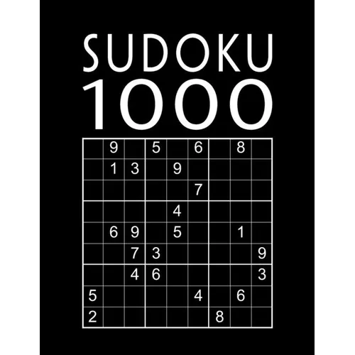 Sudoku Book For Adults: 1000 Sudoku Puzzles easy - normal - hard - expert With solutions Suduko Soduko Soduku Sudoko Sodoku whatever Boredom Buster - Paperback