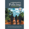 Community Policing: The Path to Healthier Relationships - a Police Chaplain's Perspective - Paperback