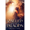 Called by the Dragon - Hardcover