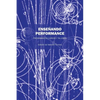 Enseñando Performance: Programas de Cursos Y Talleres - Paperback