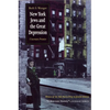 New York Jews and Great Depression: Uncertain Promise - Paperback