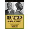 Ben Fletcher: The Life and Times of a Black Wobbly - Paperback