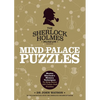 Sherlock Holmes: Mind Palace Puzzles: Master Sherlock's Memory Techniques to Help Solve 100 Cases and Puzzles - Paperback