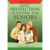 Asset Protection Planning for Seniors - Hardcover