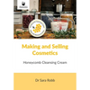 Making and Selling Cosmetics: Honeycomb Cleansing Cream - Paperback