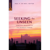 Seeking the Unseen: Spiritual Realities in the Buddhist World - Paperback
