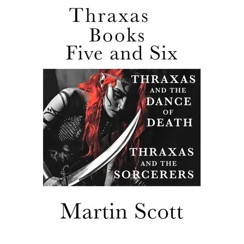 Thraxas Books Five and Six: Thraxas and the Sorcerers & Thraxas and the Dance of Death - Paperback