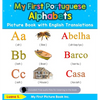 My First Portuguese Alphabets Picture Book with English Translations: Bilingual Early Learning & Easy Teaching Portuguese Books for Kids - Hardcover