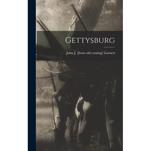 Gettysburg - Hardcover