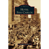 Hotel San Carlos - Hardcover