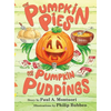 The Pumpkin Pies and The Pumpkin Puddings - Hardcover