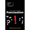 Look Better In Writing: A Quick & Easy Guide to Punctuation Marks - Paperback