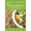 Healthy Cookbooks: Nutrition for Your Blood Type and Dash Diet - Paperback