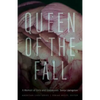 Queen of the Fall: A Memoir of Girls and Goddesses - Paperback