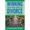 Winning Your High-Conflict Divorce - Paperback