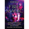 Fire Magic: Secrets of Witchcraft, Spells, Candle Burning Rituals, Norse Paganism, and Divination - Paperback