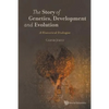 The Story of Genetics, Development and Evolution - Paperback
