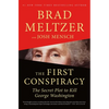 The First Conspiracy: The Secret Plot to Kill George Washington - Paperback