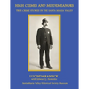 High Crimes and Misdemeanors: True Crime Stories in the Santa Maria Valley - Paperback
