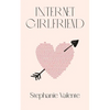 Internet Girlfriend - Paperback