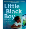 Little Black Boy: Oh, the Things You Will Do! - Hardcover
