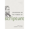 Spurgeon on the Power of Scripture - Paperback