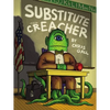 Substitute Creacher - Hardcover