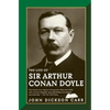 The Life of Sir Arthur Conan Doyle - Paperback