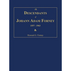The Descendants of Johann Adam Forney 1557-1963 - Hardcover