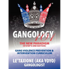 Gangology 101: Nine Steps to Empowerment Process Gang Violence Prevention & Intervention Curriculum (2nd Edition) - Paperback