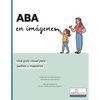 ABA en imagenes: Una guia visual para padres y maestros - Paperback