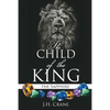 The Child of the King - Paperback