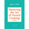 Mastering the Art of French Cooking, Volume 1: A Cookbook - Paperback