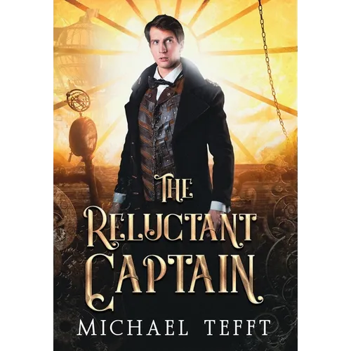 The Reluctant Captain - Hardcover