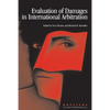 Evaluation of Damages in International Arbitration - Paperback