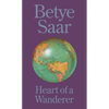 Betye Saar: Heart of a Wanderer - Hardcover