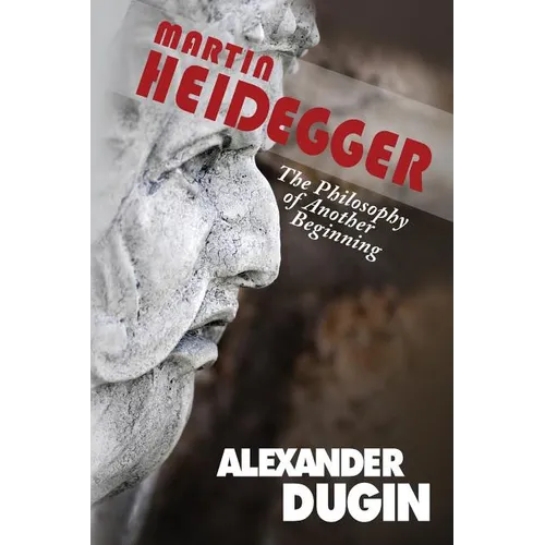 Martin Heidegger: The Philosophy of Another Beginning - Paperback
